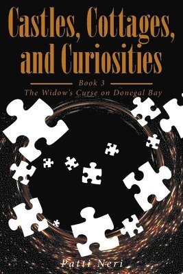 bokomslag Castles, Cottages, and Curiosities: Book 3: The Widows Curse on Donegal Bay