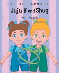 bokomslag JuJu B and Shug - Best Friends