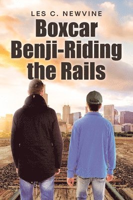 Boxcar Benji-Riding the Rails 1