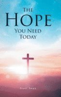 The Hope You Need Today 1