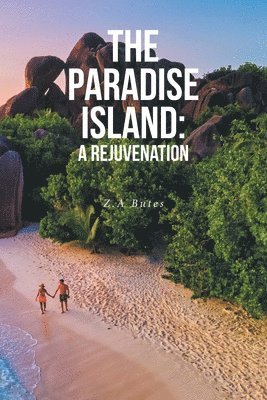 bokomslag The Paradise Island: A Rejuvenation