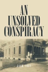 bokomslag An Unsolved Conspiracy