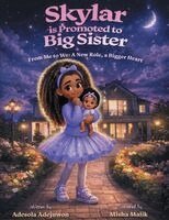Adesola Adejuwon - Skylar is Promoted to Big Sister, Häftad
