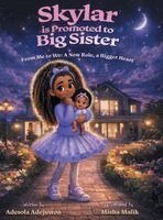 Adesola Adejuwon - Skylar is Promoted to Big Sister, Inbunden. Tillgänglighet: Lägg i varukorg