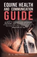 bokomslag Equine Health and Communication Guide
