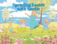 bokomslag Spending Easter with Auntie