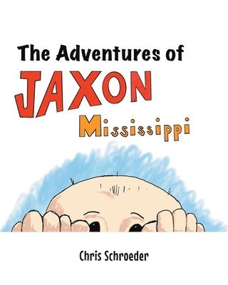 bokomslag Adventures of Jaxon Mississippi
