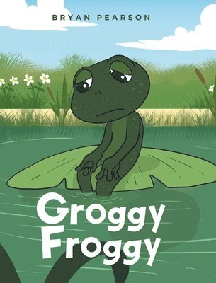 bokomslag Groggy Froggy