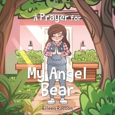 Prayer for My Angel Bear