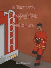 bokomslag Day with Firefighter Beachum