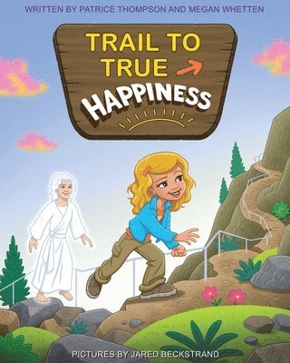 bokomslag Trail to True Happiness