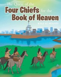 bokomslag The Quest of the Four Chiefs for the Book of Heaven