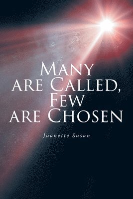 Many are Called, Few are Chosen 1