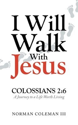 I Will Walk With Jesus 1