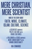 Mere Christian, Mere Scientist