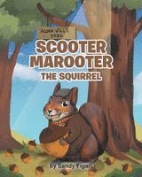 bokomslag Scooter Marooter the Squirrel