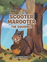 bokomslag Scooter Marooter the Squirrel