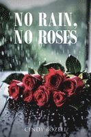 bokomslag No Rain, No Roses