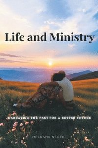 bokomslag Life and Ministry