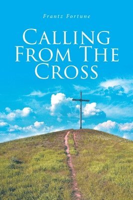 bokomslag Calling from the Cross