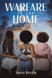 bokomslag Warfare in the Home: Empowering Women of Color Against Domestic Violence