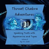 bokomslag Throat Chakra Adventures