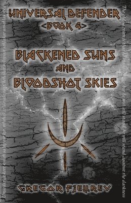 Gregor Fjellrev - Blackened Suns and Bloodshot Skies, Häftad