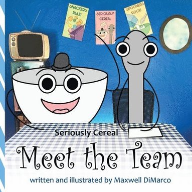 Maxwell DiMarco - Seriously Cereal Meet the Team, Häftad