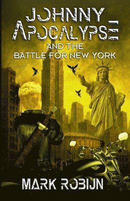 Johnny Apocalypse and the Battle for New York