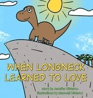 Jennifer DiMarco - When Longneck Learned to Love, Inbunden