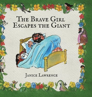 bokomslag The Brave Girl Escapes the Giant: A Brave Girl Adventure About Chasing Big Dreams