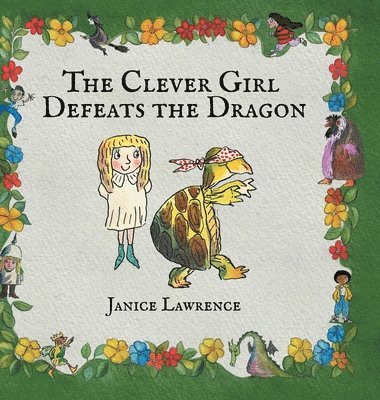 bokomslag The Clever Girl Defeats the Dragon: A Clever Girl Adventure About Smart Solutions