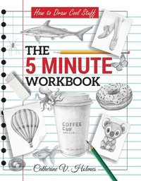 bokomslag How to Draw Cool Stuff: The 5 Minute Workbook: 2nd Edition