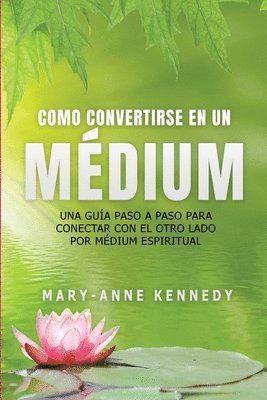 Cmo Convertirse en un Mdium 1