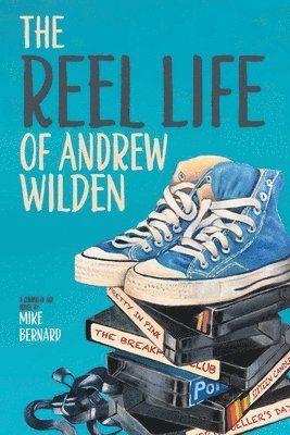 Mike Bernard - Reel Life of Andrew Wilden, Häftad
