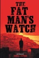 Randall W Stephens - Fat Man's Watch, Häftad