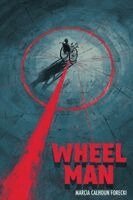 Marcia Calhoun Forecki - Wheel Man, Häftad