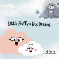 bokomslag Little Fluffy's Big Dream!