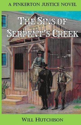 Will Hutchison - Sins of Serpent's Creek, Häftad