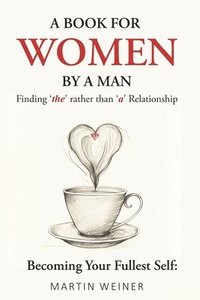 bokomslag A Book For Women By A Man