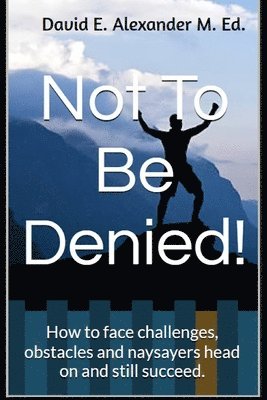 Not To Be Denied! 1