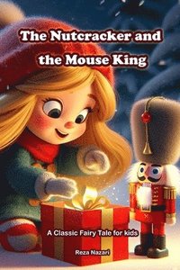 bokomslag The Nutcracker and the Mouse King