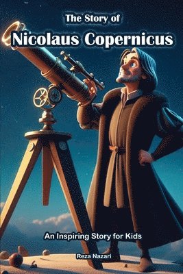 Story of Nicolaus Copernicus 1