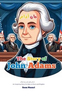 bokomslag The Story of John Adams