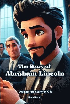 The Story of Abraham Lincoln 1