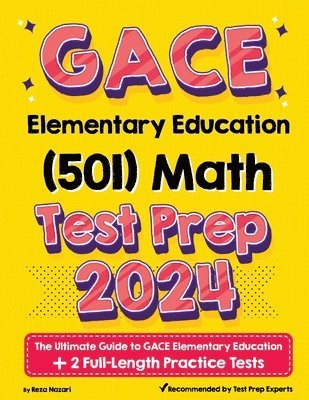 bokomslag GACE Elementary Education Math (501) Test Prep