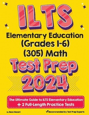 bokomslag ILTS Elementary Education (Grades 1-6) (305) Math Test Prep