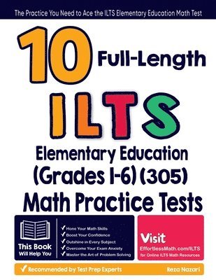 bokomslag 10 Full Length ILTS Elementary Education (Grades 1-6) (305) Math Practice Tests