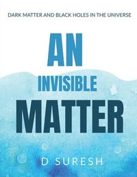 bokomslag An Invisible Matter