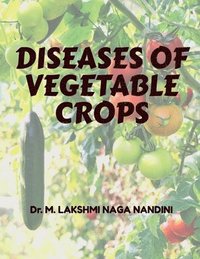 bokomslag Diseases of Vegetable Crops